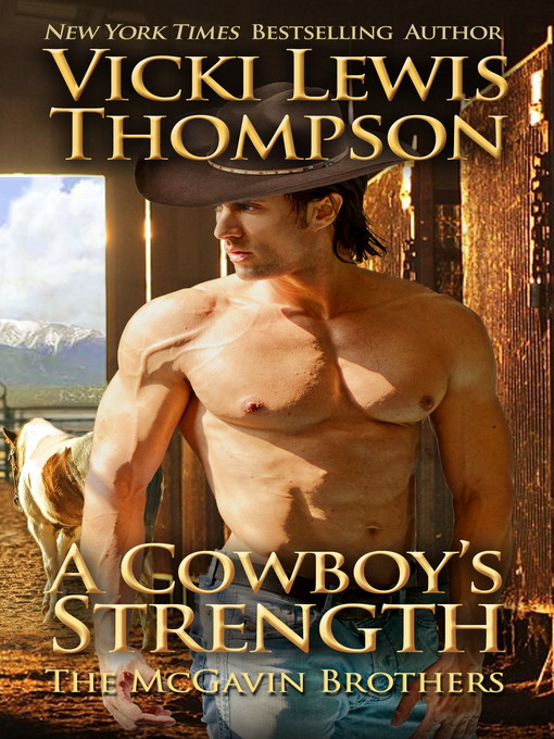 Title details for A Cowboy's Strength by Vicki Lewis Thompson - Available